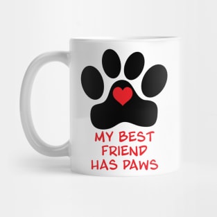 My Best Friend Has Paws Dog Mom Dog Dad Mug